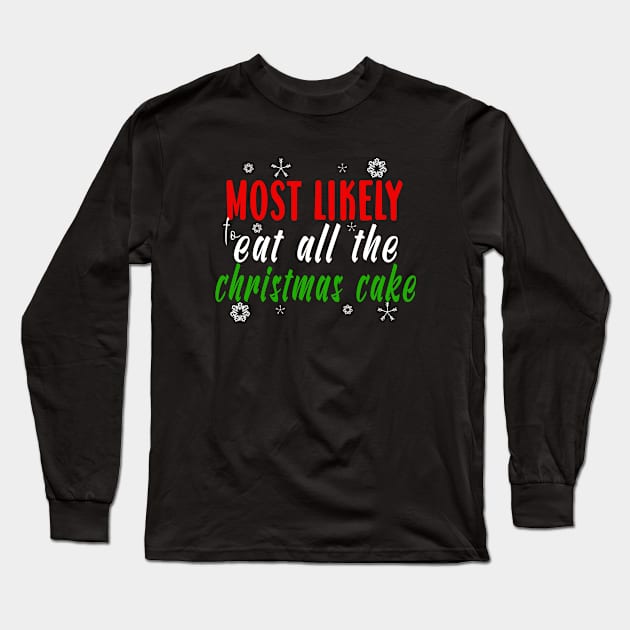 Matching Family Design Funny Christmas Sayings Long Sleeve T-Shirt by ExprezzDesigns